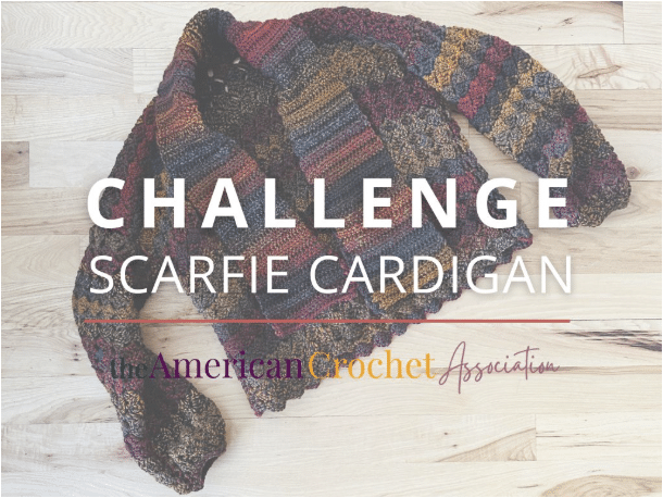 Scarfie Cardigan Challenge - American Crochet Association